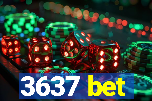 3637 bet